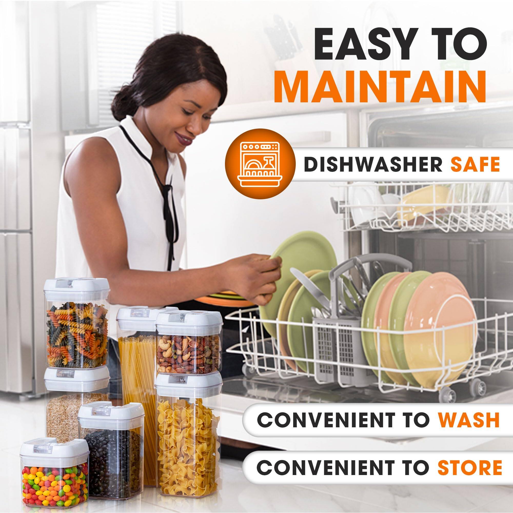 EASY TO MAINTAIN  
DISHWASHER SAFE  
CONVENIENT TO WASH  
CONVENIENT TO STORE