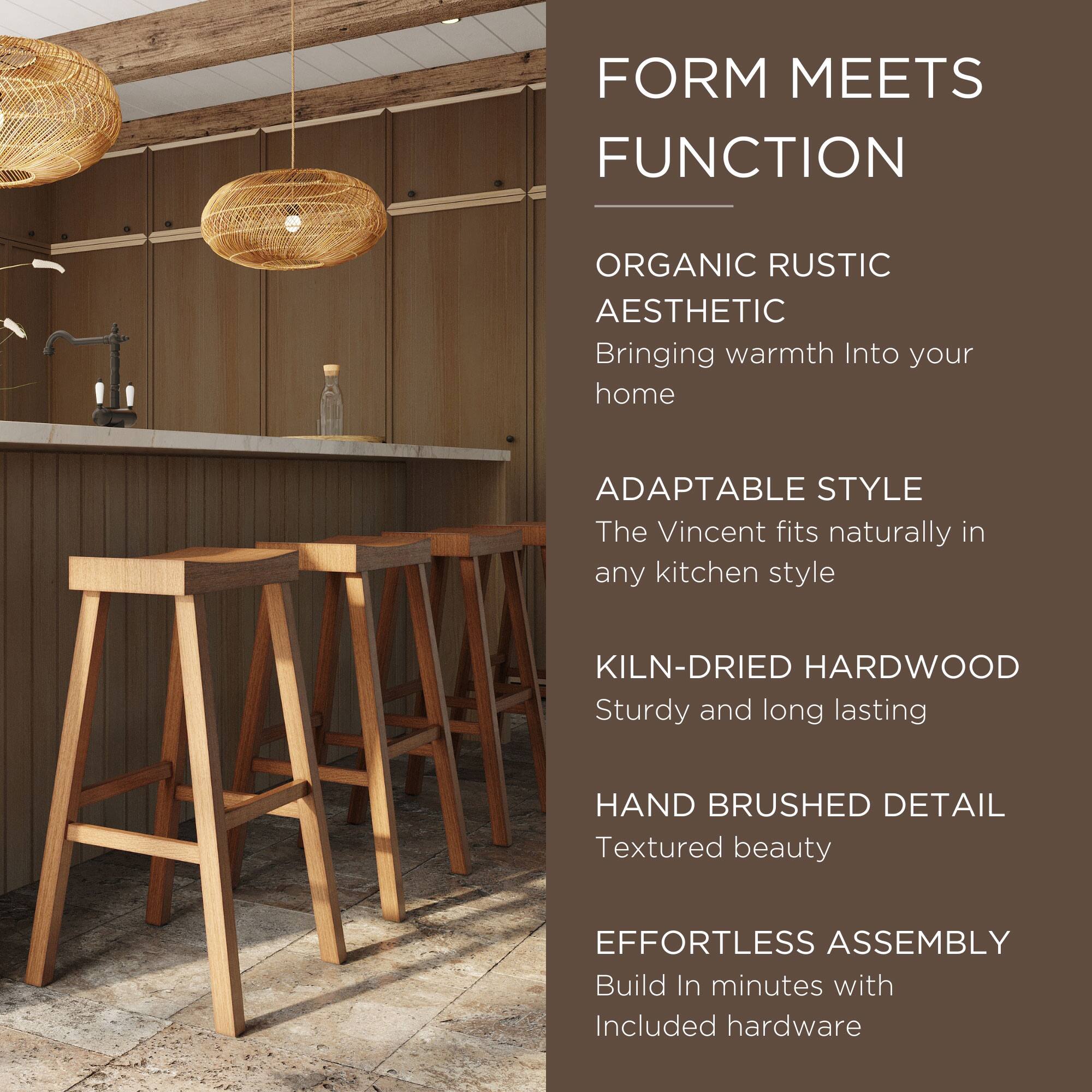 FORM MEETS FUNCTION

ORGANIC RUSTIC AESTHETIC  
Bringing warmth into your home

ADAPTABLE STYLE  
The Vincent fits naturally in any kitchen style

KILN-DRIED HARDWOOD  
Sturdy and long lasting

HAND BRUSHED DETAIL  
Textured beauty

EFFORTLESS ASSEMBLY  
Build in minutes with included hardware