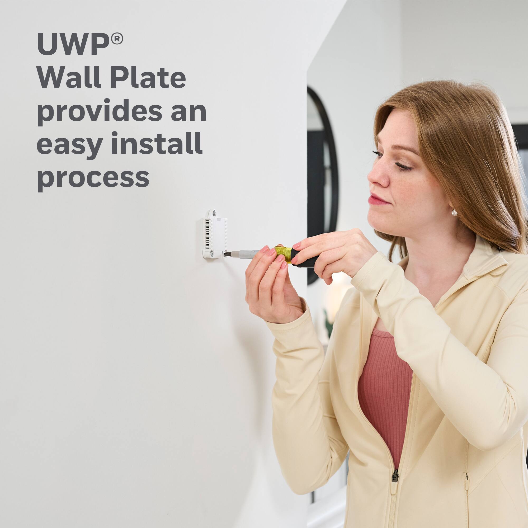 UWP® Wall Plate provides an easy install process