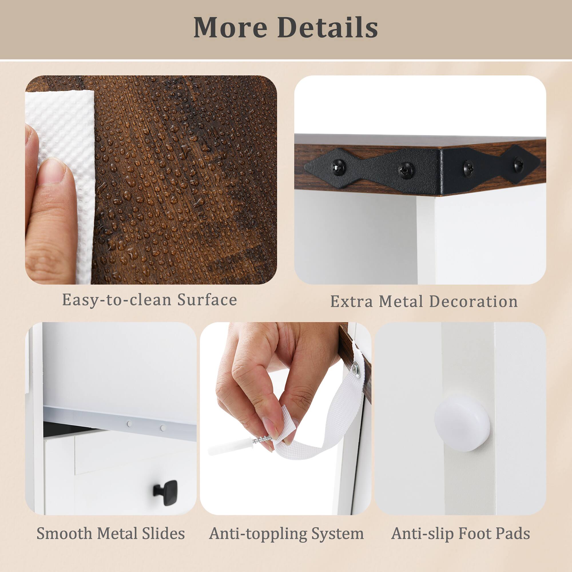 More Details

- Easy-to-clean Surface
- Extra Metal Decoration
- Smooth Metal Slides
- Anti-toppling System
- Anti-slip Foot Pads