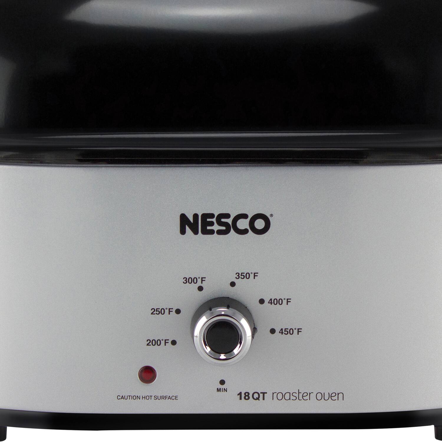NESCO  
300°F 350°F 250°F 400°F 200°F 450°F  
CAUTION HOT SURFACE  
18 QT roaster oven