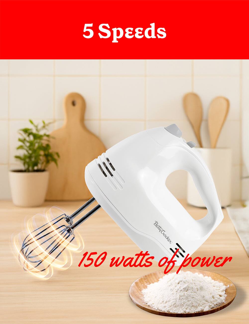 5 Speeds  
Betty Crocker  
150 watts of power