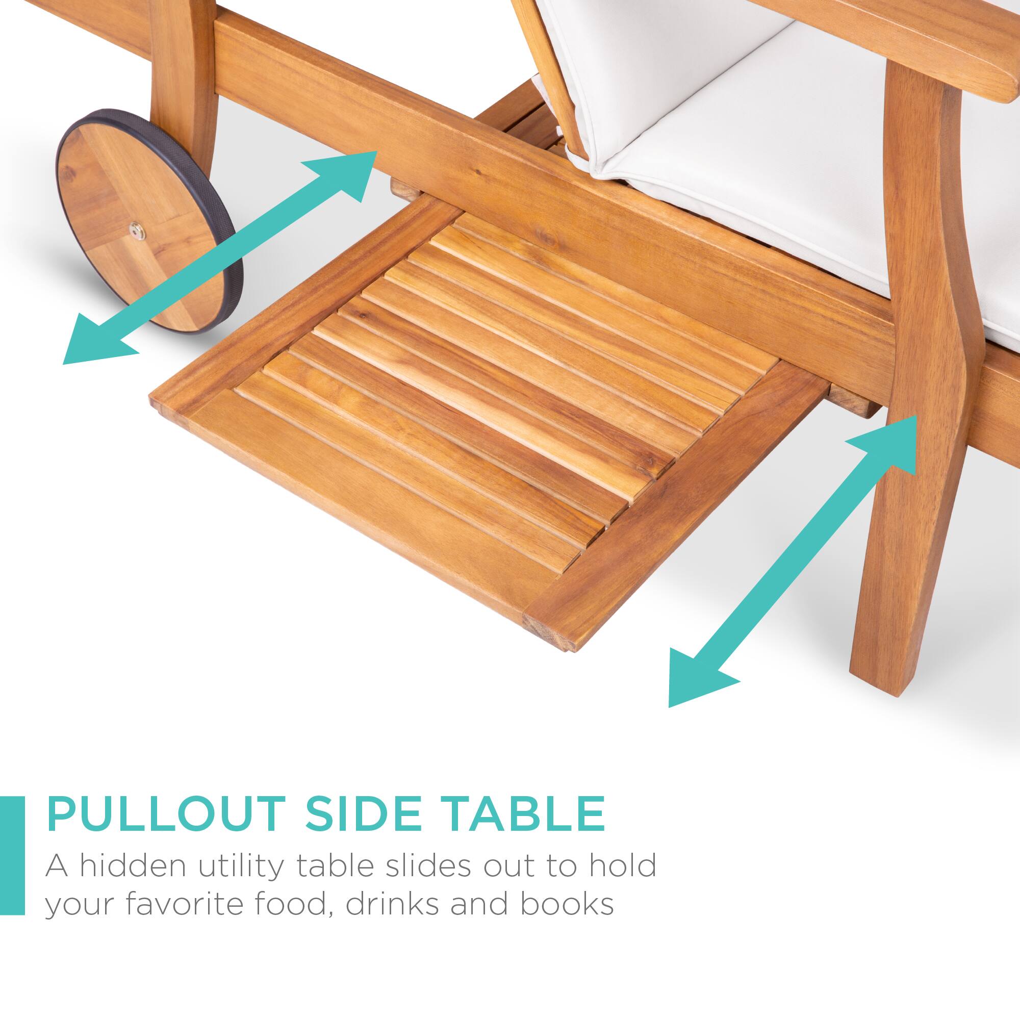 PULLOUT SIDE TABLE  
A hidden utility table slides out to hold your favorite food, drinks and books