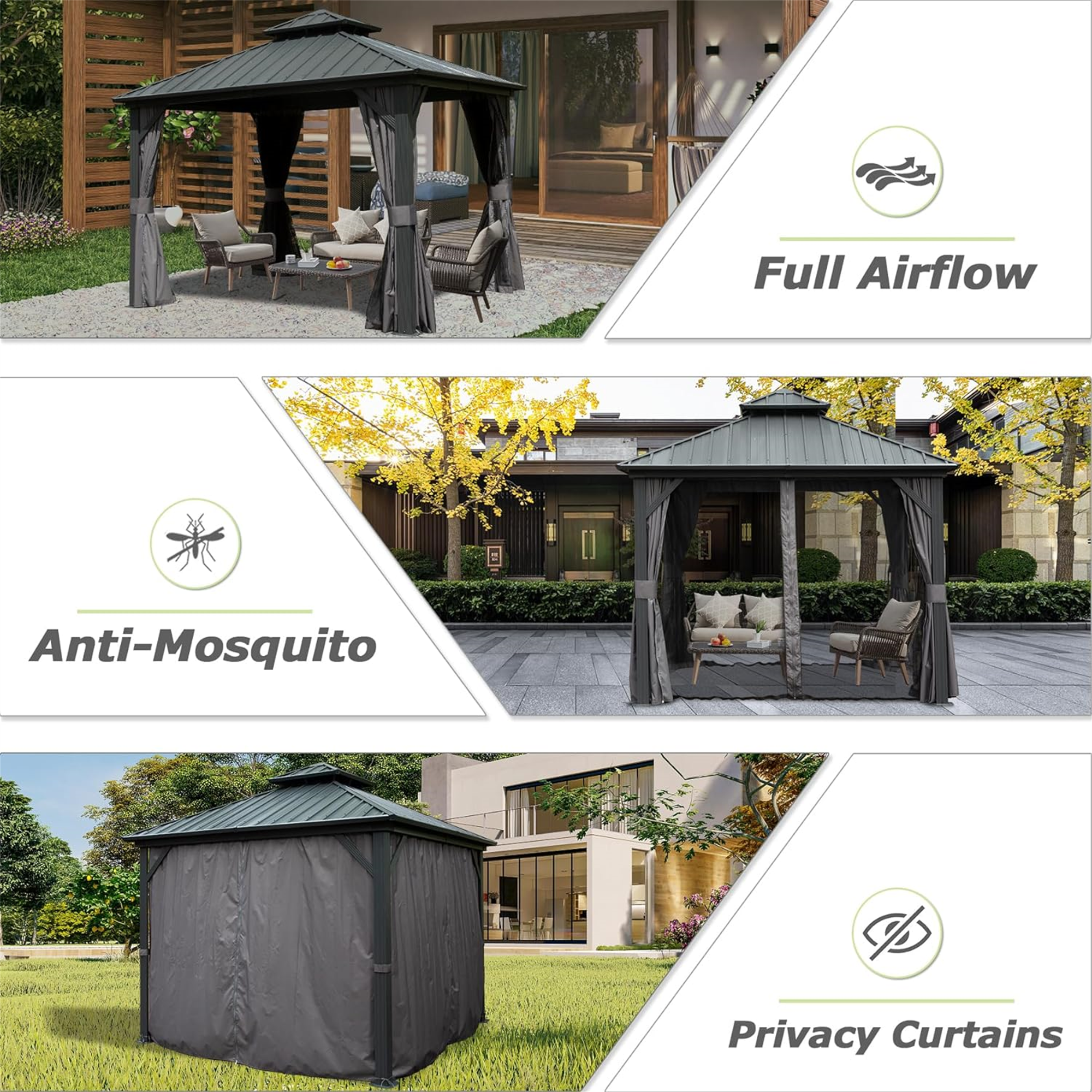 Full Airflow  
Anti-Mosquito  
Privacy Curtains