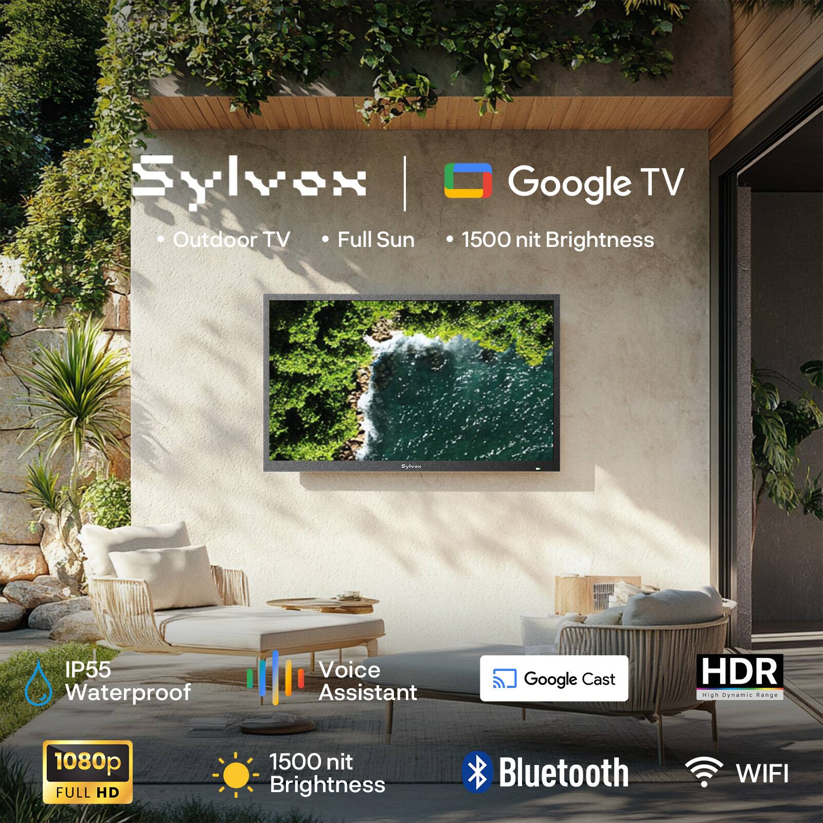 Sylvex | Outdoor TV Full Sun Google TV 1500 nit Brightness IP55 Waterproof Voice Assistant Google Cast HDR 1080p FULL HD 1500 nit Brightness Bluetooth WIFI