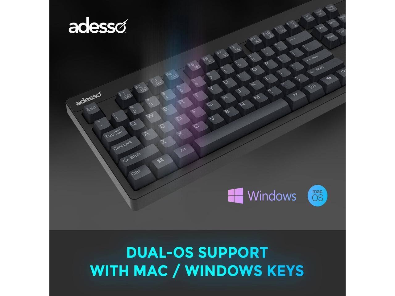 adesso F12 F11 F10 F9 P F8 - if F7 1 3 F6 Ca 0 & A P FS [] 9 T 8 O F4 & [] 7 I L T F3 A U ( 6 K V F2 % Y @ 5 J F1 T KA adesso [] 4 H M R a G N Esc a E 2 F B 1 W 1 D V Q S C 1 A x Tab Lock Z Caps Alt Shift Lok Sn Hame ser Ird Deeto - Kotac C Shift En Ctrl mac Windows OS DUAL-OS SUPPORT WITH MAC / WINDOWS KEYS
