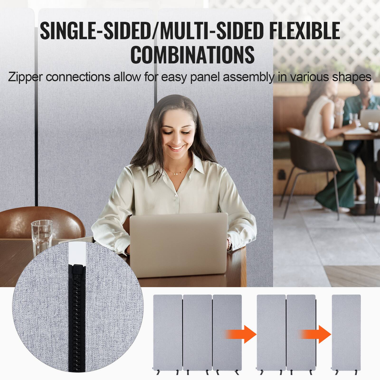 SINGLE-SIDED/MULTI-SIDED FLEXIBLE COMBINATIONS
Zipper connections allow for easy panel assembly in various shapes