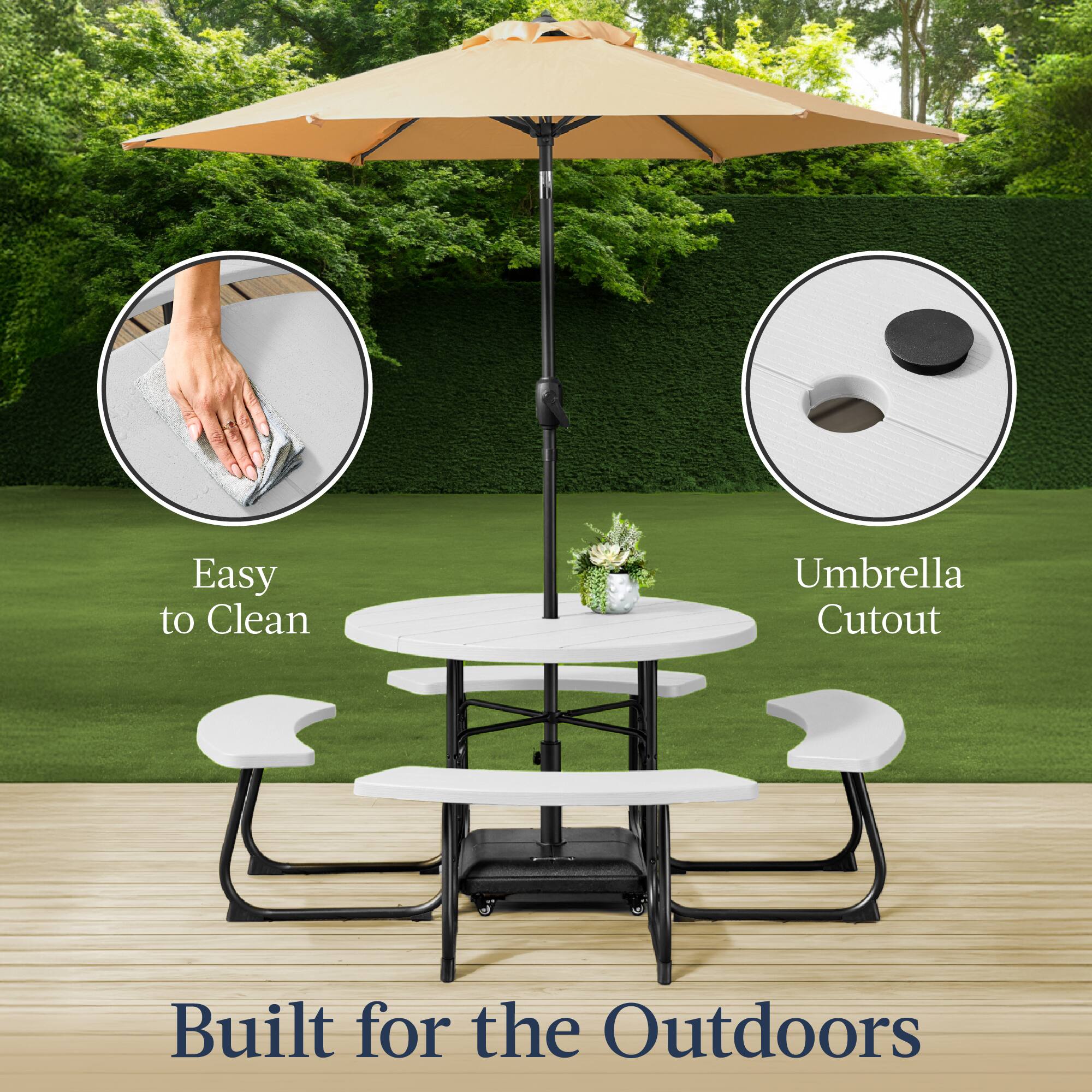 Easy to Clean  
Umbrella Cutout  
Built for the Outdoors