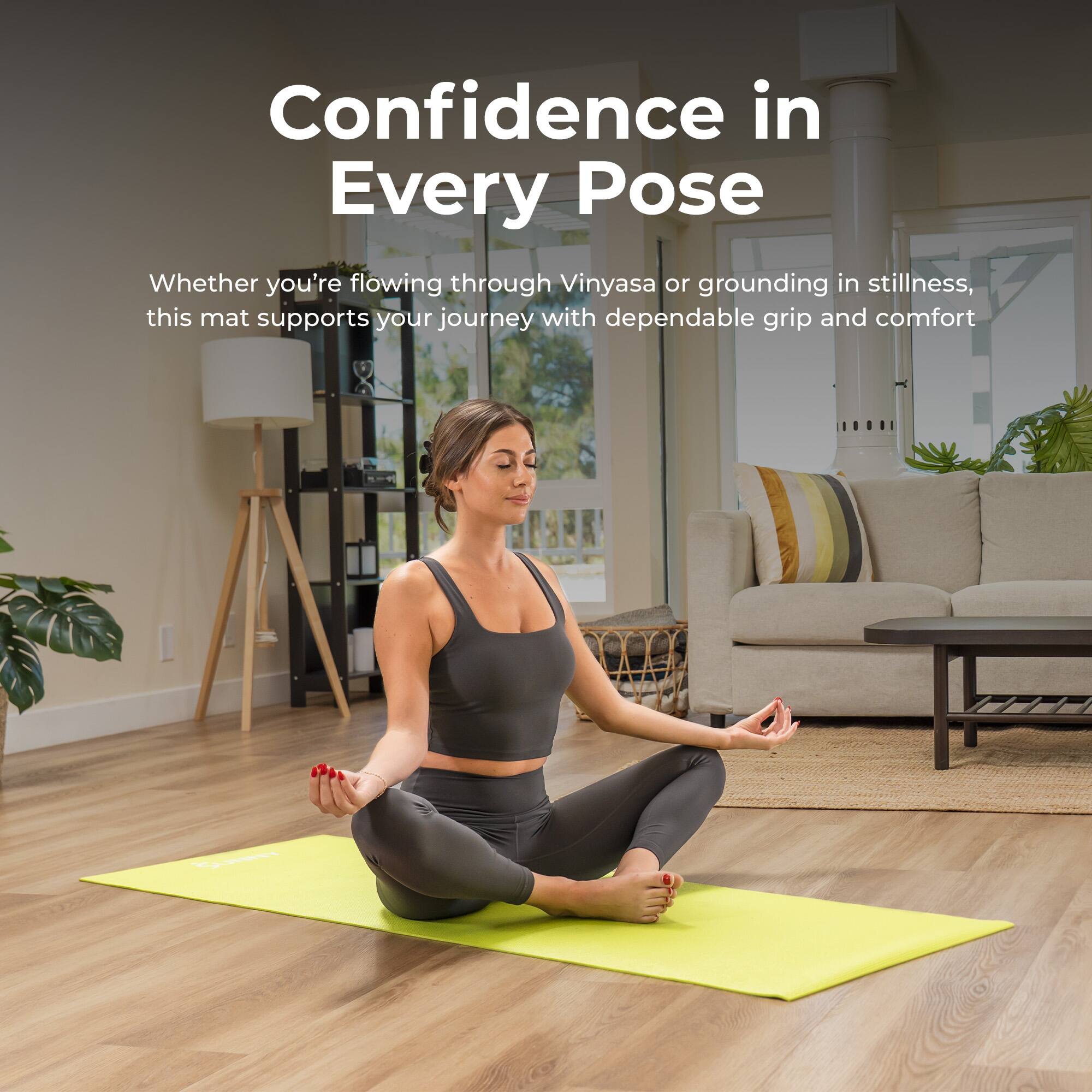 Confidence in Every Pose

Whether you're flowing through Vinyasa or grounding in stillness, this mat supports your journey with dependable grip and comfort.