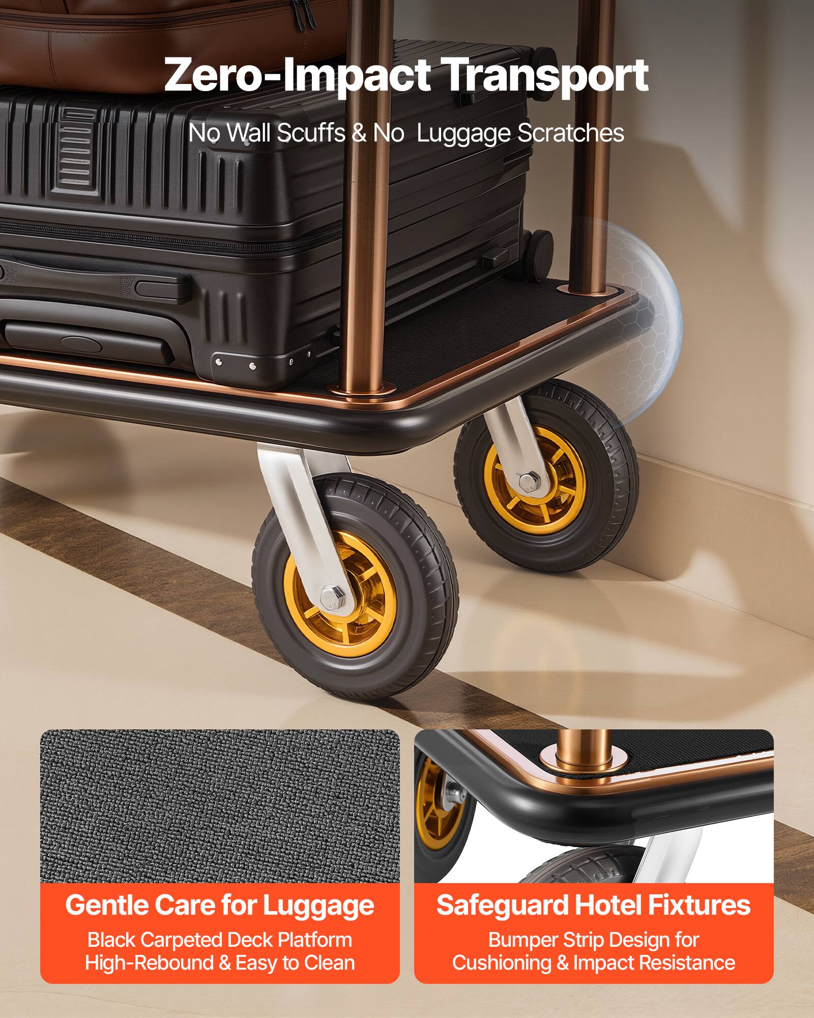 Zero-Impact Transport  
No Wall Scuffs & No Luggage Scratches  

Gentle Care for Luggage  
Black Carpeted Deck Platform  
High-Rebound & Easy to Clean  

Safeguard Hotel Fixtures  
Bumper Strip Design for Cushioning & Impact Resistance