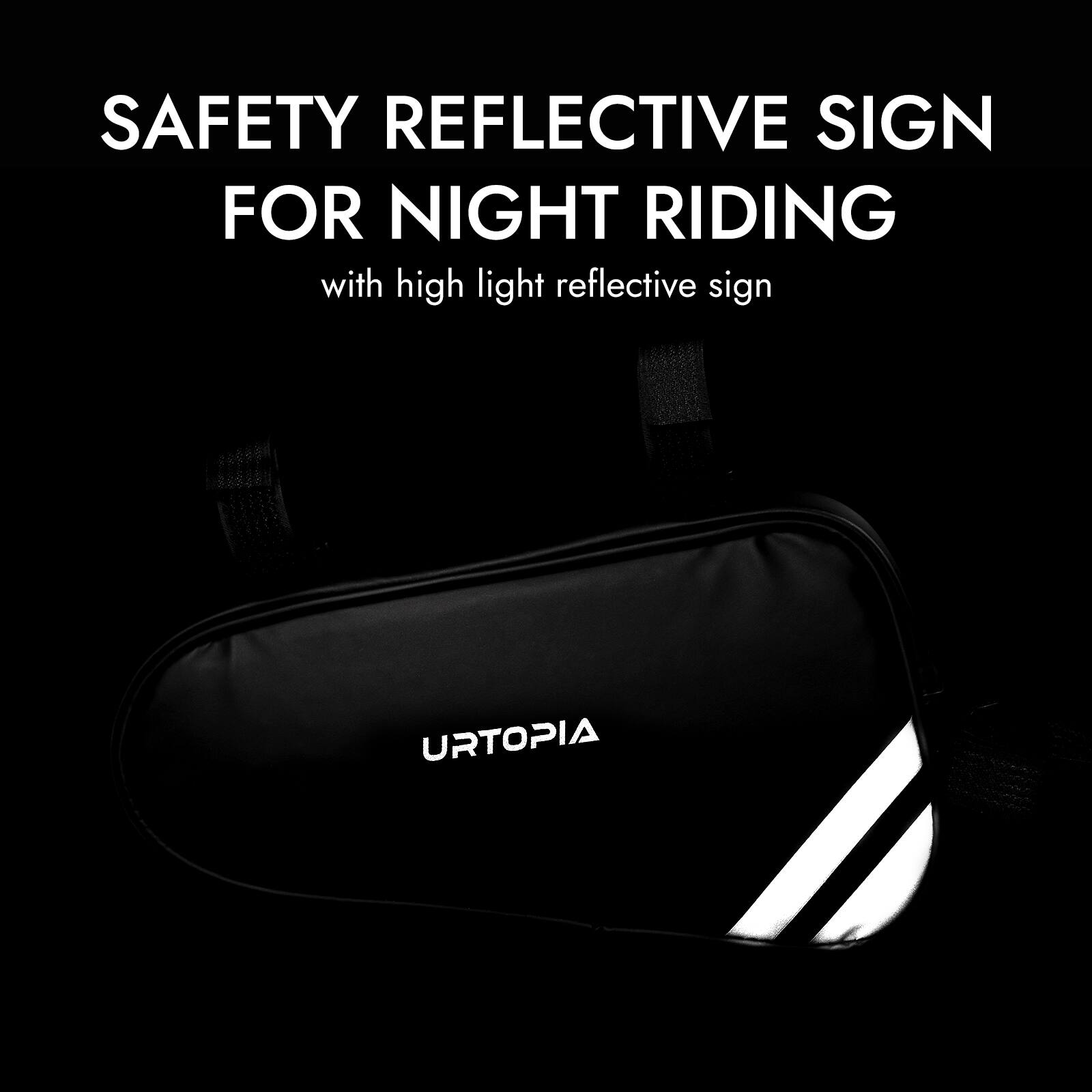 SAFETY REFLECTIVE SIGN FOR NIGHT RIDING  
with high light reflective sign  

URTOPIA