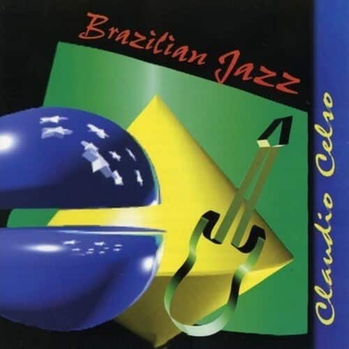 Claudio Celso - Brazilian Jazz  - COMPACT DISCS