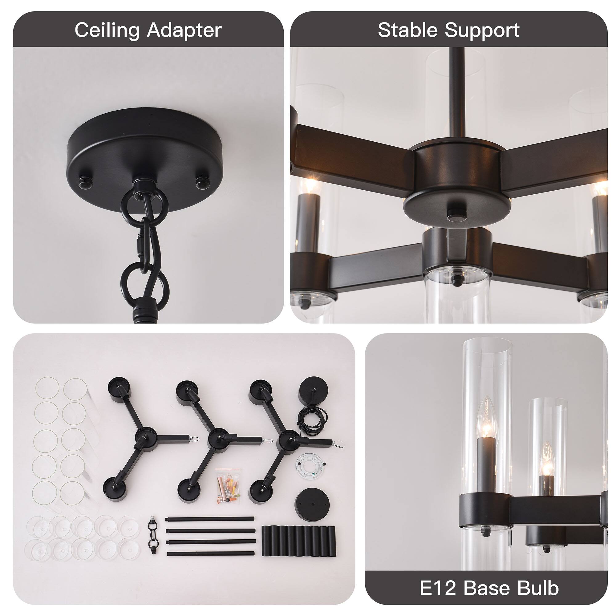 Ceiling Adapter  
Stable Support  
E12 Base Bulb