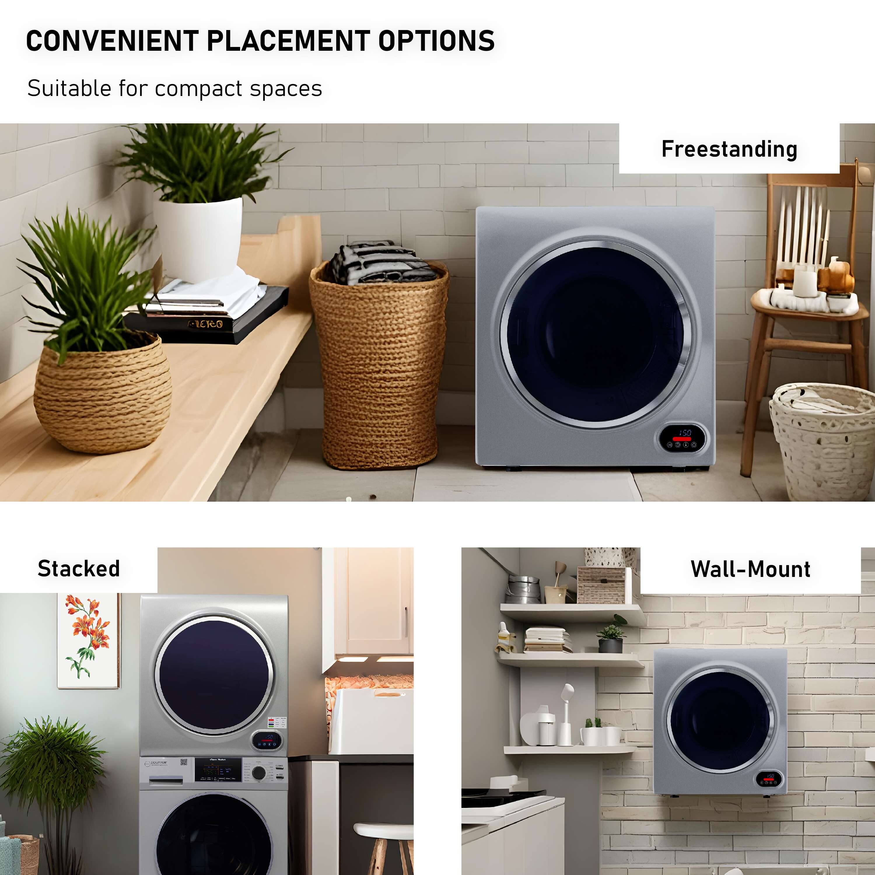 CONVENIENT PLACEMENT OPTIONS  
Suitable for compact spaces  

Freestanding  

Stacked  

Wall-Mount