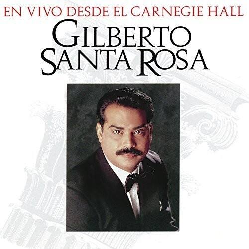 EN VIVO DESDE EL CARNEGIE HALL  
GILBERTO SANTA ROSA