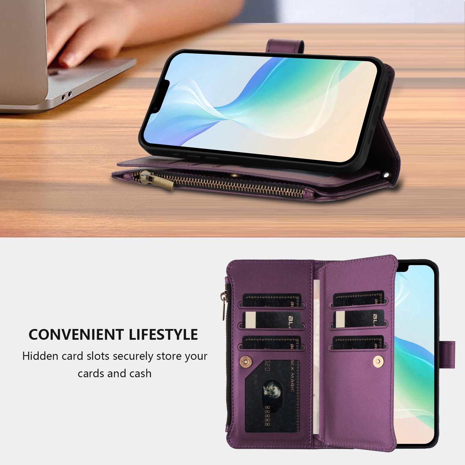 CONVENIENT LIFESTYLE  
Hidden card slots securely store your cards and cash
