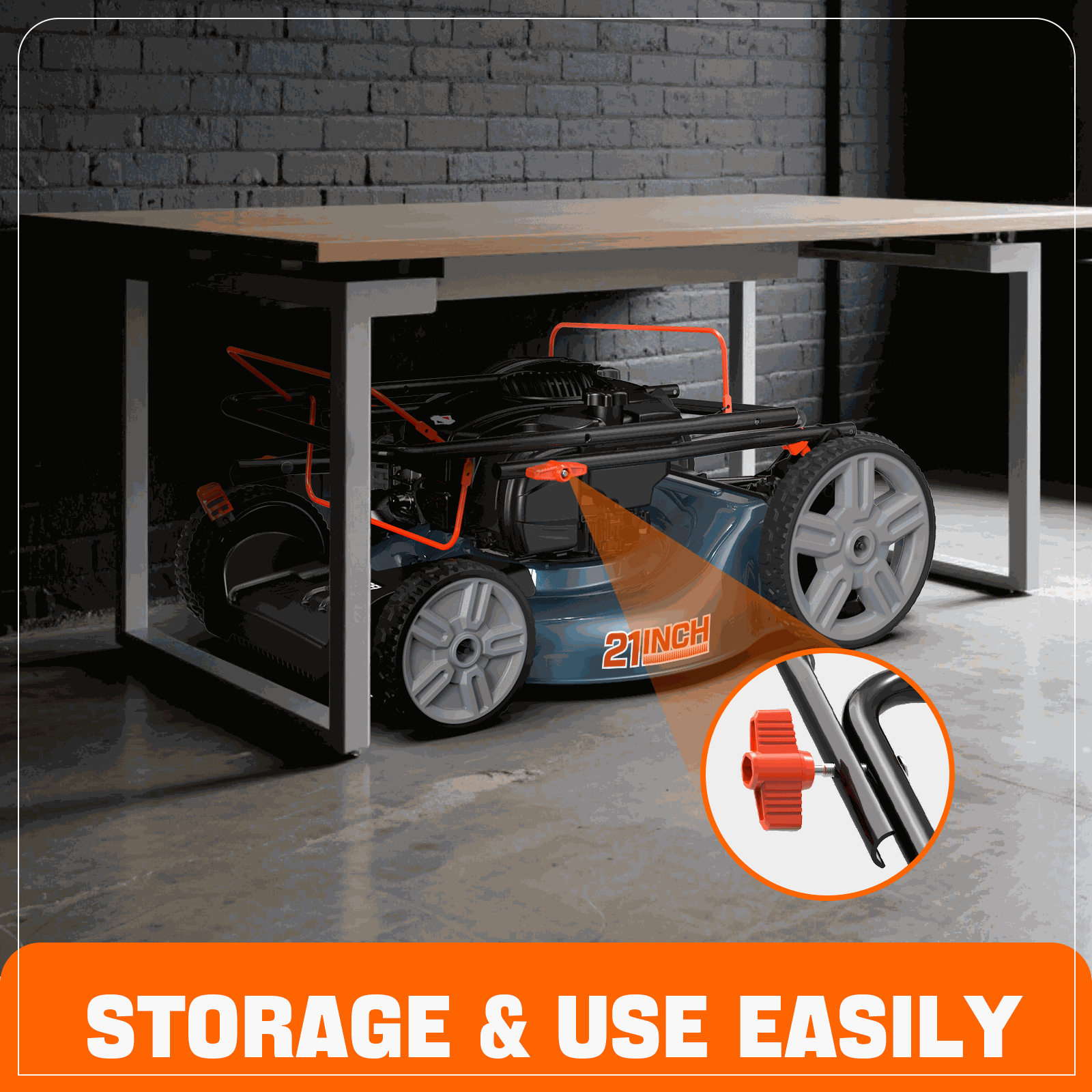 21 INCH STORAGE & USE EASILY