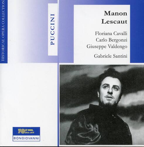 **PUCCINI**

**Manon Lescaut**

Floriana Cavalli  
Carlo Bergonzi  
Giuseppe Valdengo  
Gabriele Santini

**TO. 1905 1975**

**BONGIOVANNI**

**HISTORICAL OPERA COLLECTION**