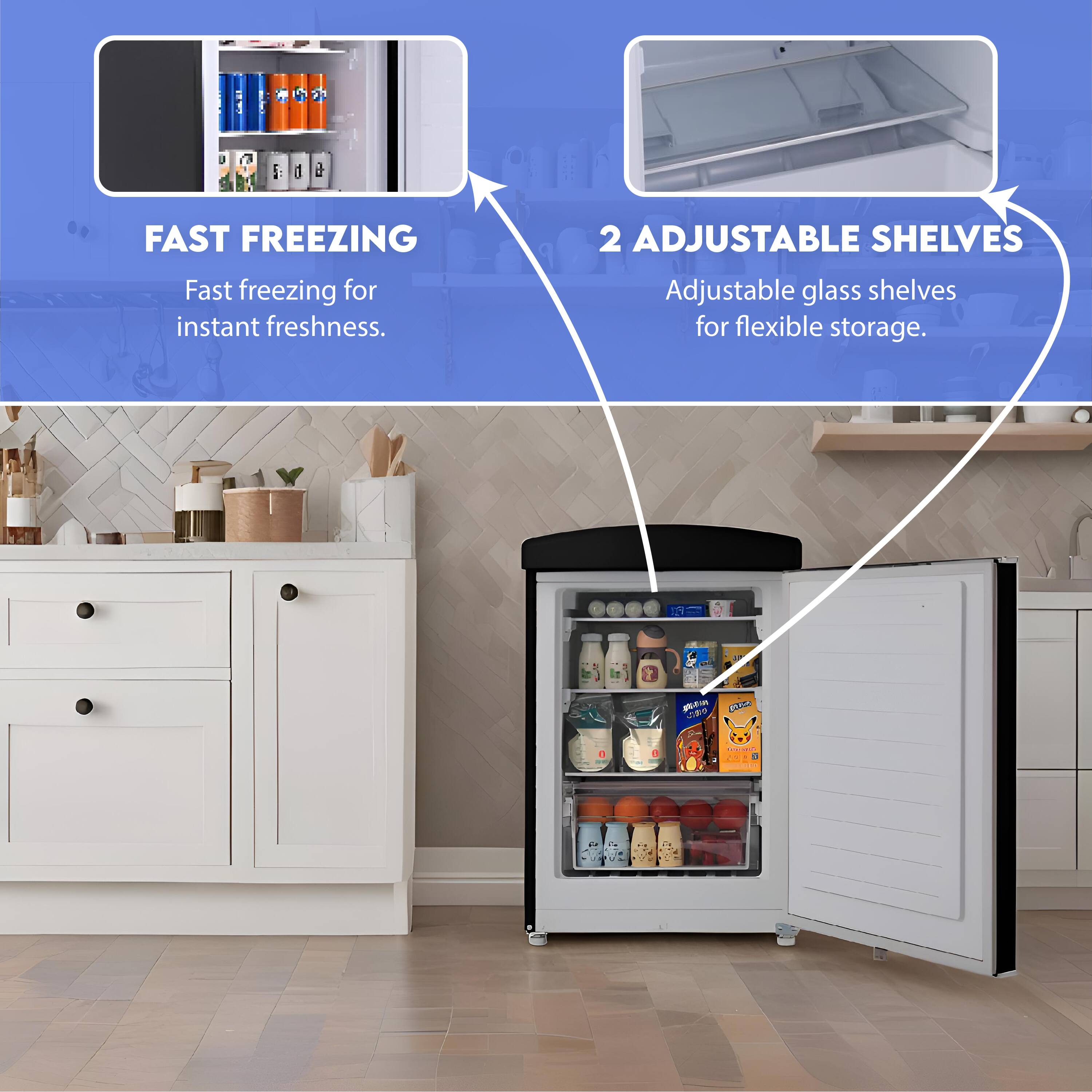 5: 1 6 FAST FREEZING  
Fast freezing for instant freshness.  
2 ADJUSTABLE SHELVES  
Adjustable glass shelves for flexible storage.