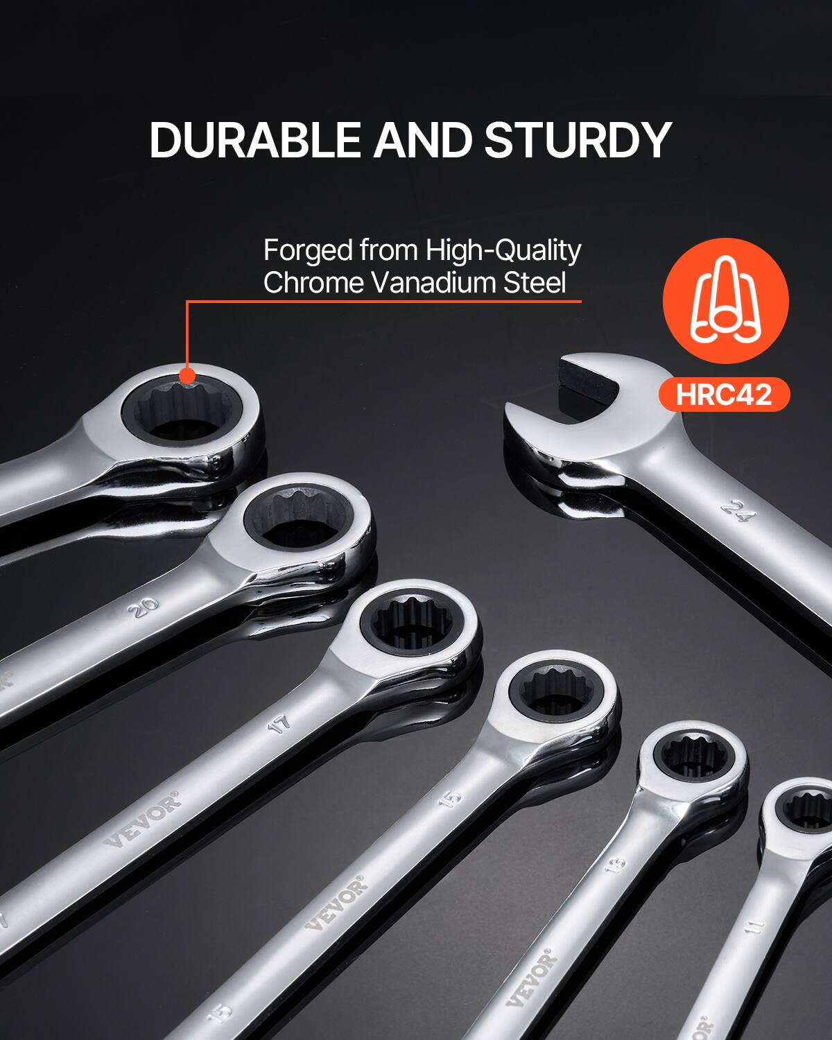 DURABLE AND STURDY  
Forged from High-Quality Chrome Vanadium Steel  
HRC42
