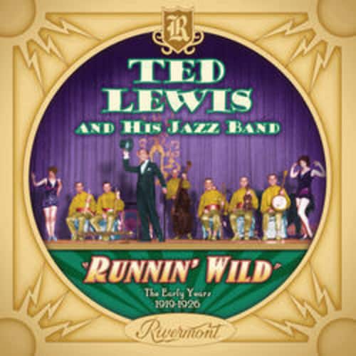 Ted Lewis - Runnin' Wild: The Early Years (1919-1926)  - COMPACT DISCS