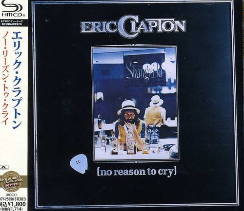HMCD cO CO  
Back to the Rock years 1973-1977  
ERIC CLAPTON  
(no reason to cry)  
CROCK  
CY-25058  
STEREO  
1,800  
1.714
