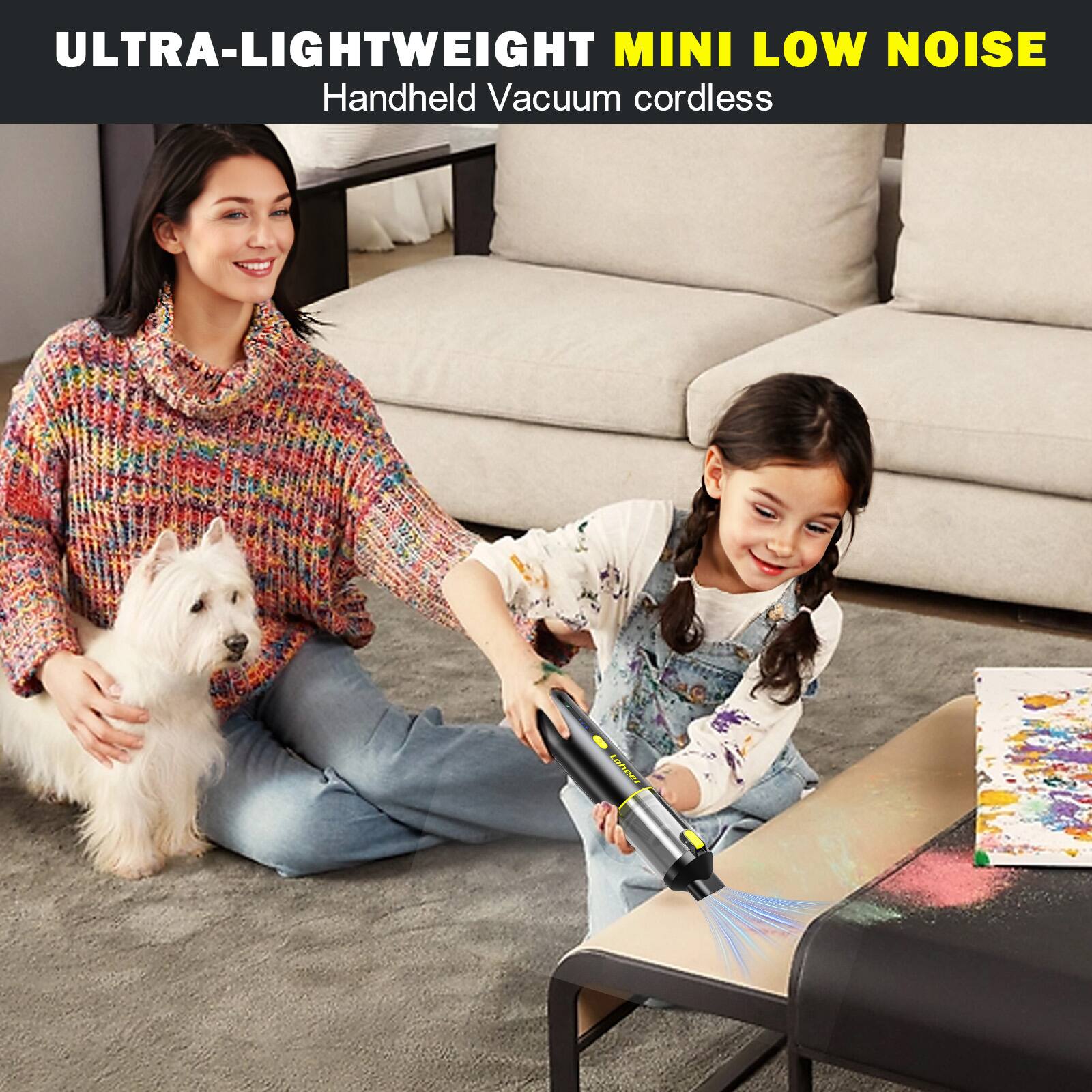 ULTRA-LIGHTWEIGHT MINI LOW NOISE  
Handheld Vacuum cordless