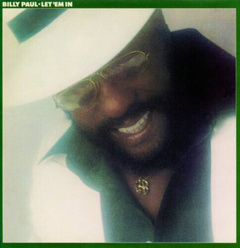 BILLY PAUL - LET 'EM IN