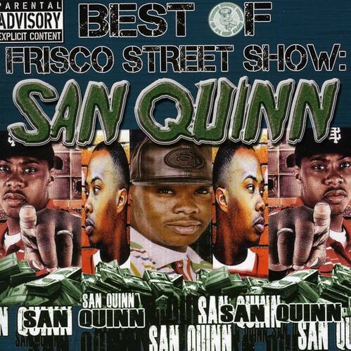San Quinn - Best of Frisco Street Show: San Quinn   - COMPACT DISCS [CD]