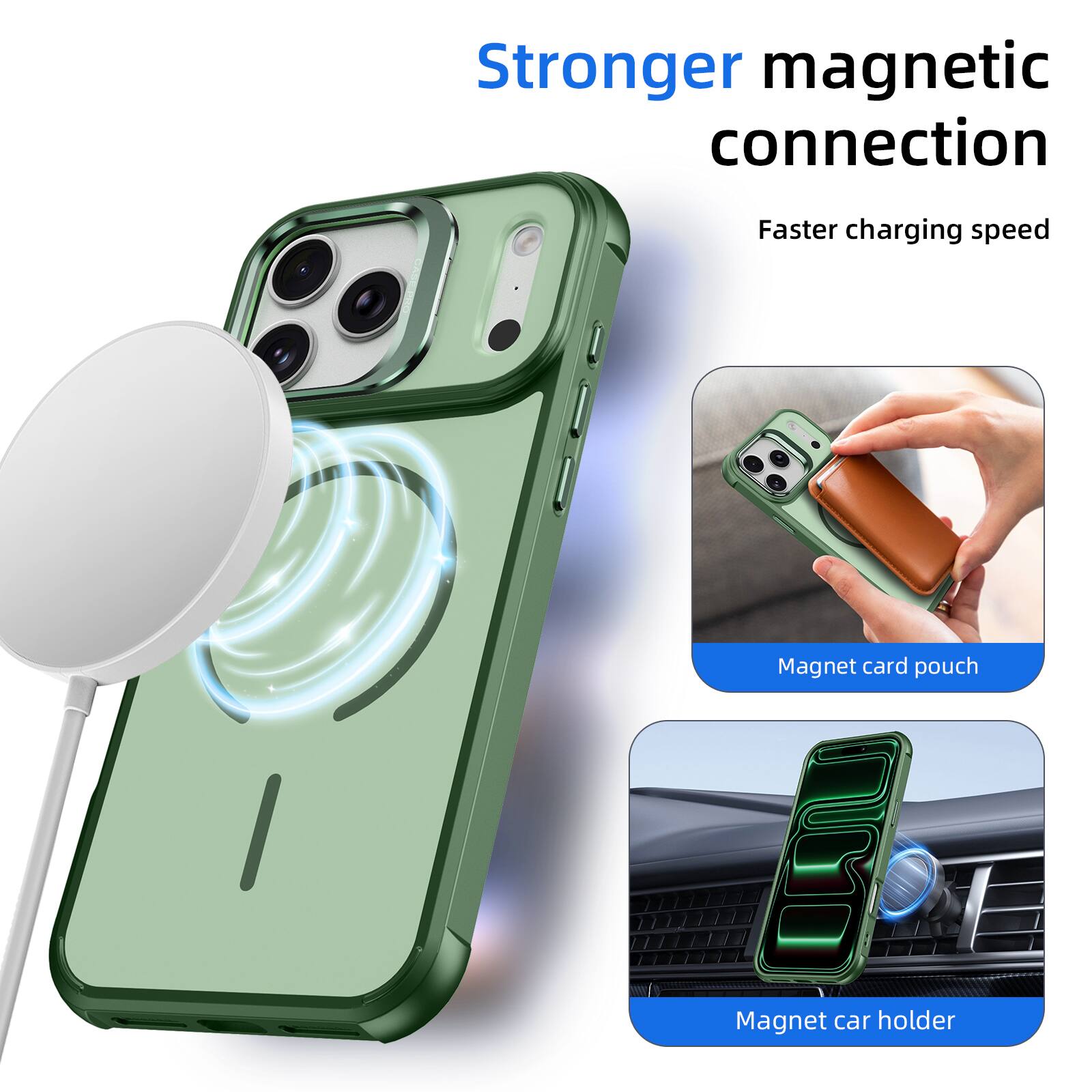Stronger magnetic connection  
Faster charging speed  
Magnet card pouch  
Magnet car holder
