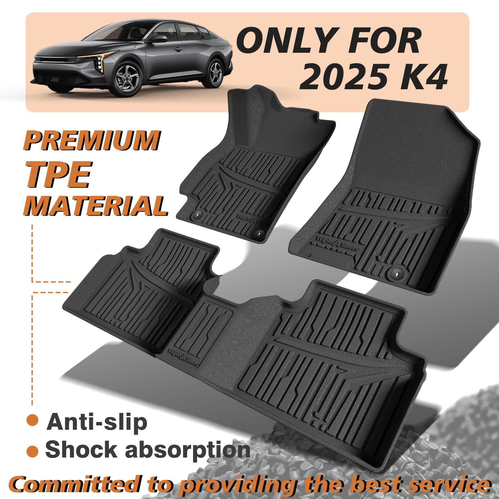 ONLY FOR 2025 K4

PREMIUM TPE MATERIAL

- Anti-slip
- Shock absorption

Committed to providing the best service