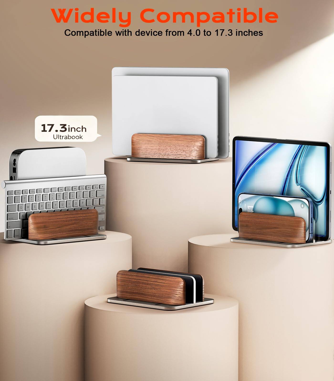 Widely Compatible  
Compatible with device from 4.0 to 17.3 inches  
17.3 inch Ultrabook