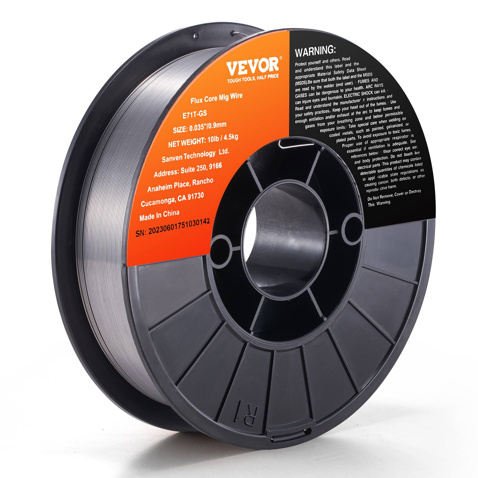 **VEVOR**  
TOUGH TOOLS, HALF PRICE

**Flux Core Mig Wire**  
E71T-GS  
SIZE: 0.035" / 0.9mm  
NET WEIGHT: 10lb / 4.5kg  
Savan Technology Ltd.  
Address: Suite 250, 9166 Anaheim Place, Rancho Cucamonga, CA 91730  
Made In China  
SN: 20230601751030142

---

**WARNING:**  
Protect yourself and read the label and the instructions.  
Understand the appropriate use of the sheet and the MSDS (Material Safety Data Sheet) and the MSDS (MSDS).  
Be aware that both the label and the MSDS (MSDS) can be dangerous to the welder (lend) and the gases (FUMES AND GASES) can be dangerous to your health.  
ELECTRIC SHOCK can injure you.  
Keep your head out of the arc and keep your face and eyes protected.  
Read and understand the instructions.  
Keep your head out of the arc and keep your face and eyes