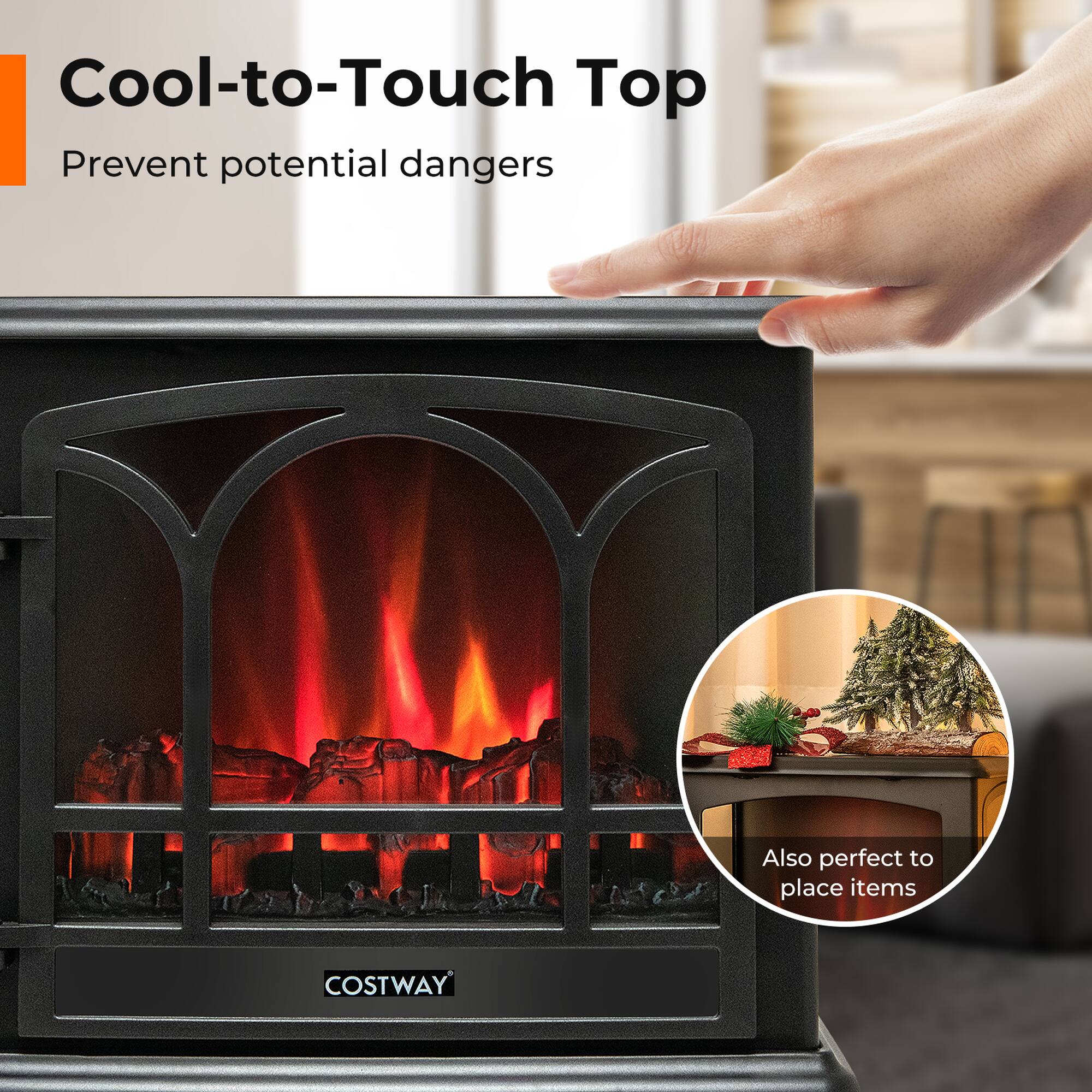 Cool-to-Touch Top  
Prevent potential dangers  

Also perfect to place items  

COSTWAY