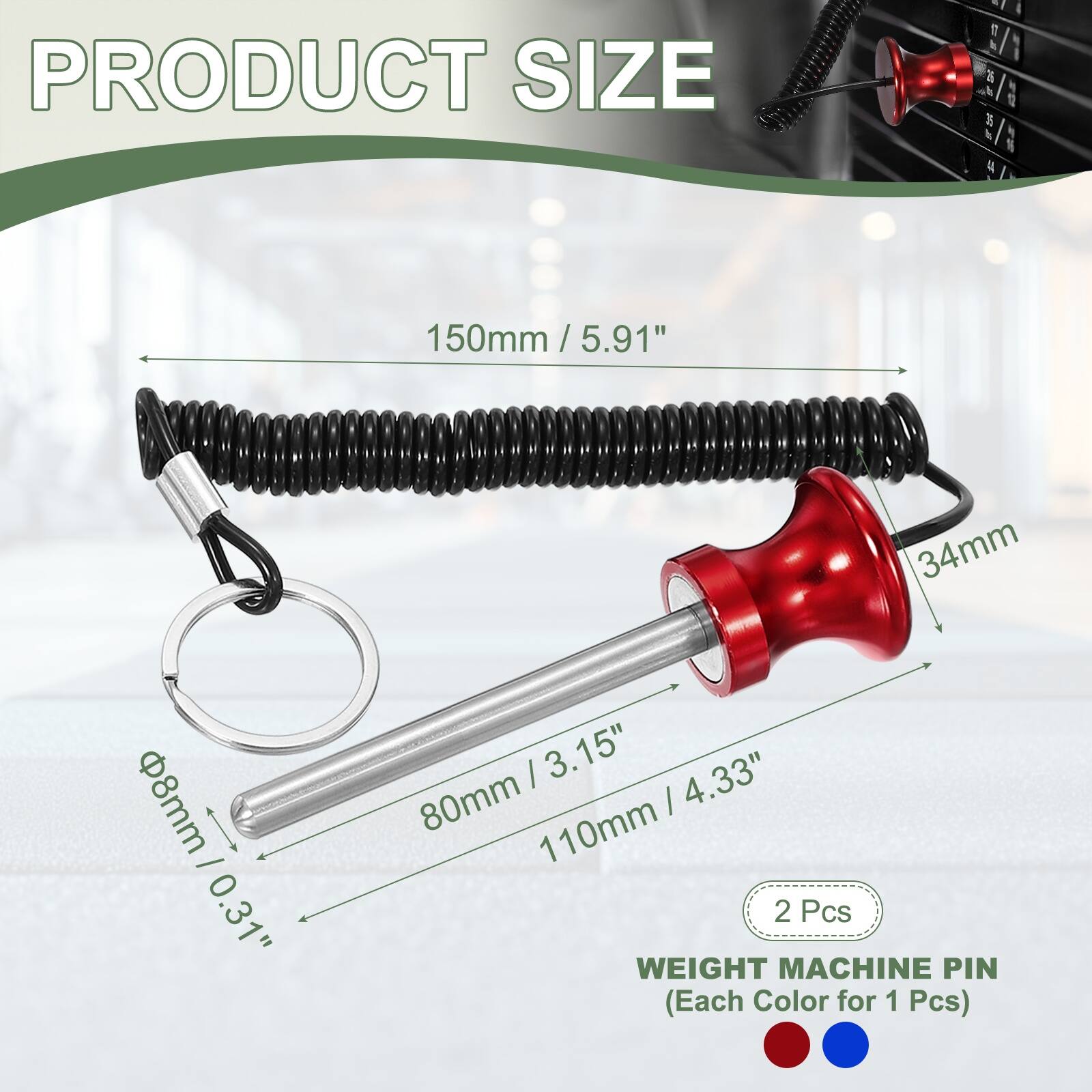 PRODUCT SIZE

150mm / 5.91"  
34mm  
8mm / 0.31"  
8mm / 0.31"  
80mm / 3.15"  
110mm / 4.33"  

2 Pcs  
WEIGHT MACHINE PIN (Each Color for 1 Pcs)