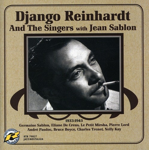Reinhardt,Django / Sablon,Jean - 1933-1943 Django Reinhardt and The Singers  - COMPACT DISCS