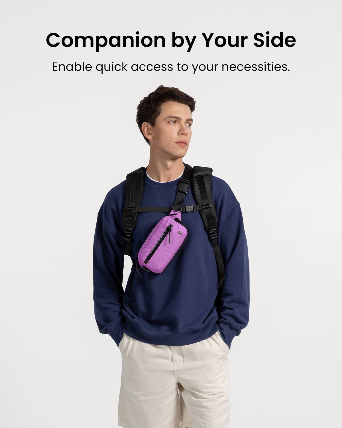 Companion by Your Side: Enable quick access to your necessities.