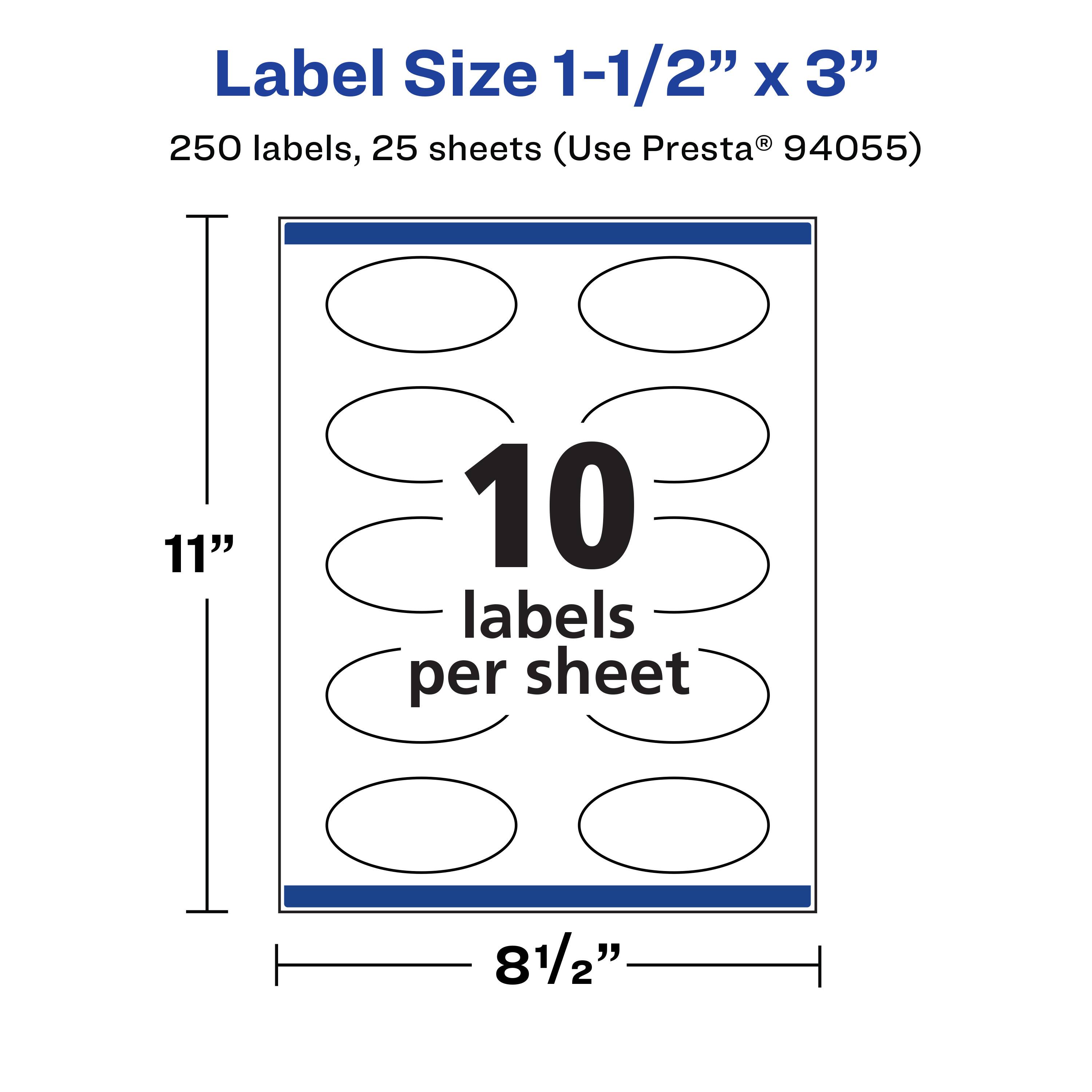 Label Size 1-1/2" x 3"  
250 labels, 25 sheets (Use Presta® 94055)  
11"  
10 labels per sheet  
8 1/2"