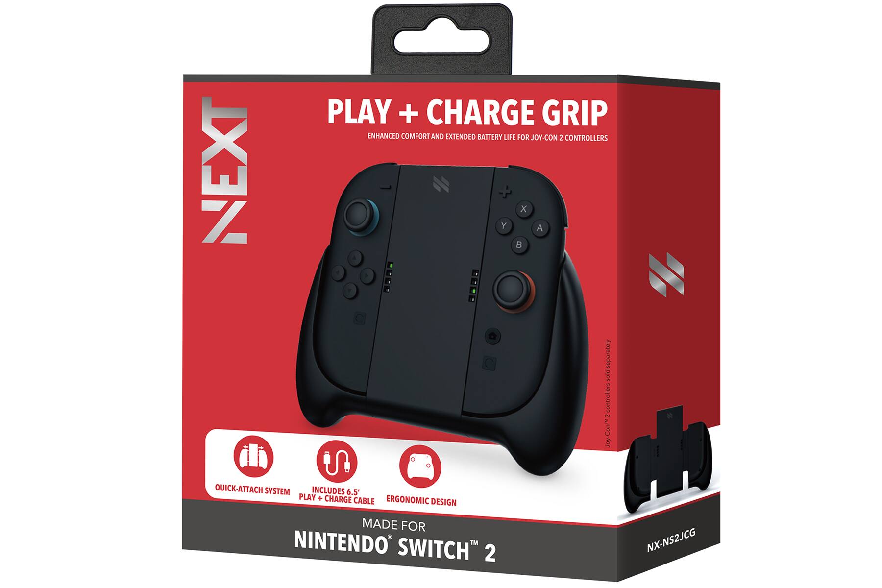 **PLAY + CHARGE GRIP**

**ENHANCED COMFORT AND EXTENDED BATTERY LIFE FOR JOY-CON 2 CONTROLLERS**

**QUICK-ATTACH SYSTEM**

**INCLUDES 6.5' PLAY + CHARGE CABLE**

**ERGONOMIC DESIGN**

**MADE FOR NINTENDO SWITCH 2**

**NX-NS2JCG**

*Joy-Con 2 controllers sold separately*