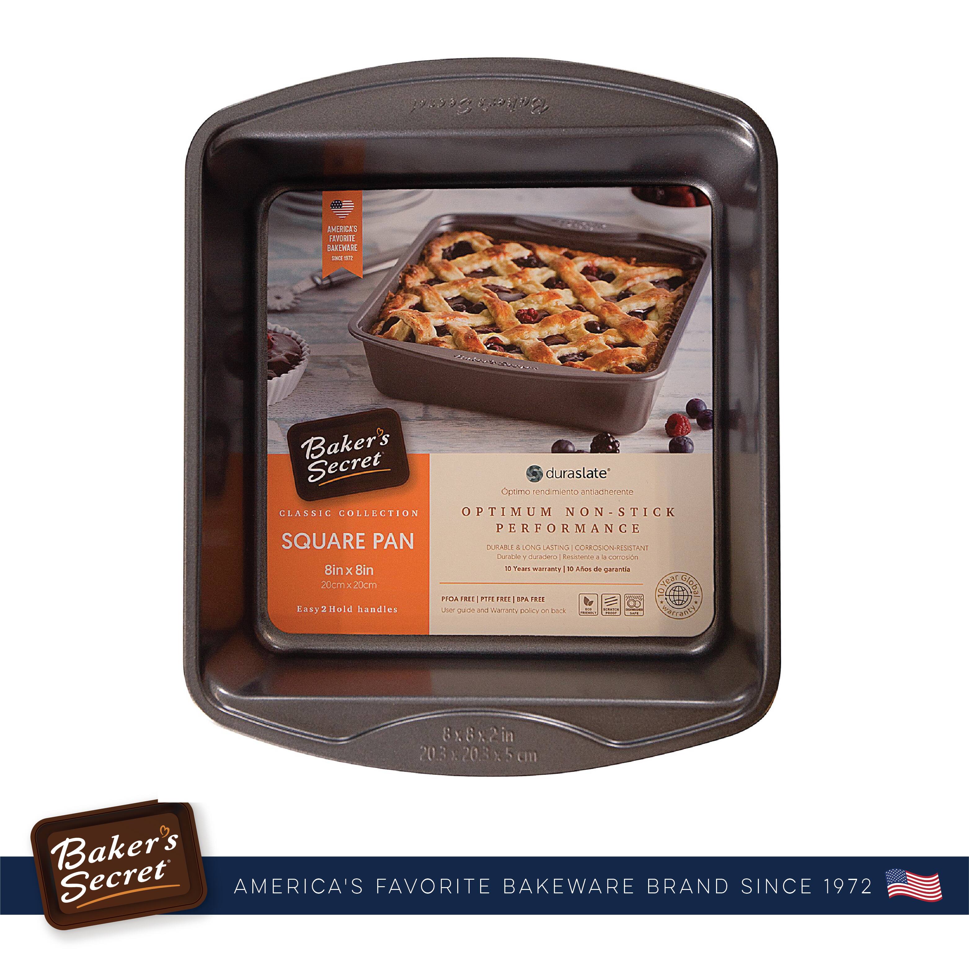 Baker's Secret  
CLASSIC COLLECTION  
SQUARE PAN  
8in x 8in  
20cm x 20cm  
Easy 2-Hold Handles  

duraslate*  
OPTIMUM NON-STICK  
PERFORMANCE  
DURABLE & LONG LASTING | CORROSION RESISTANT  
10 Year Warranty | 10 Años de garantía  

FREE | PFOA FREE  
User guide on back  

Baker's Secret  
AMERICA'S FAVORITE BAKEWARE BRAND SINCE 1972