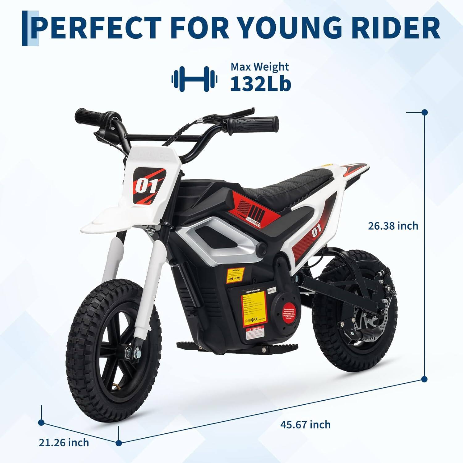 PERFECT FOR YOUNG RIDER  
Max Weight 132Lb  
26.38 inch  
45.67 inch  
21.26 inch