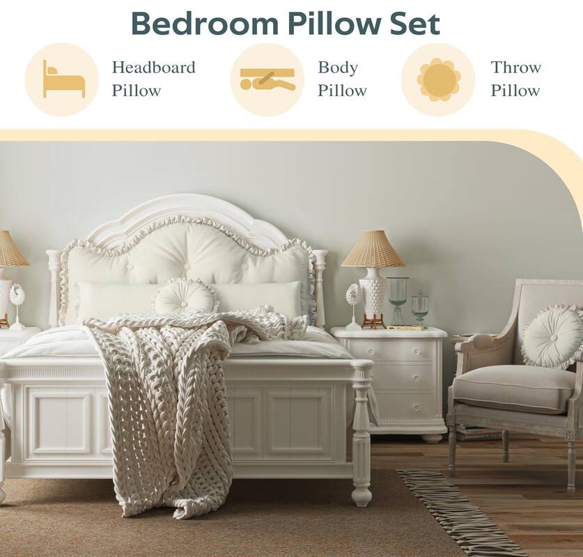 Bedroom Pillow Set

- Headboard Pillow
- Body Pillow
- Throw Pillow