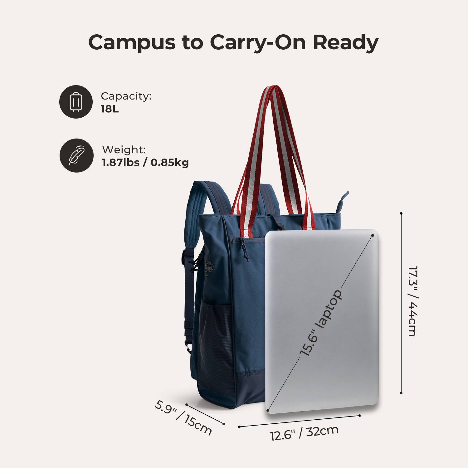 Campus to Carry-On Ready

Capacity: 18L

Weight: 1.87lbs / 0.85kg

Laptop: 15.6" / 17.3" / 44cm

Dimensions: 5.9" / 15cm x 12.6" / 32cm