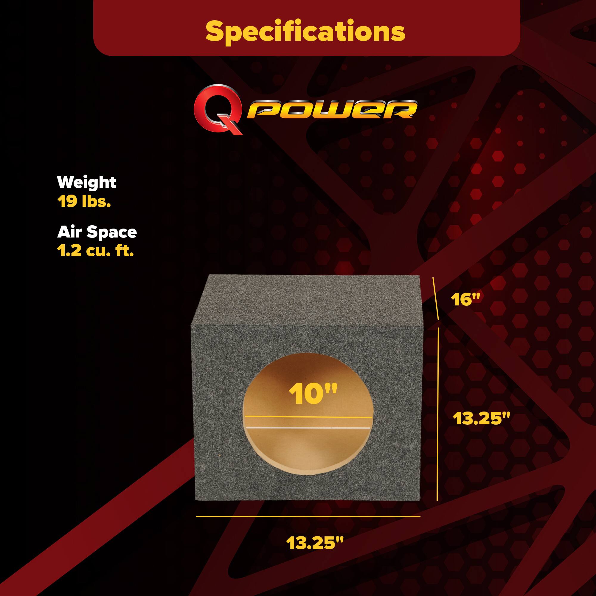 Specifications  
Q POWER  
Weight: 19 lbs.  
Air Space: 1.2 cu. ft.  
Dimensions: 16" x 10" x 13.25"