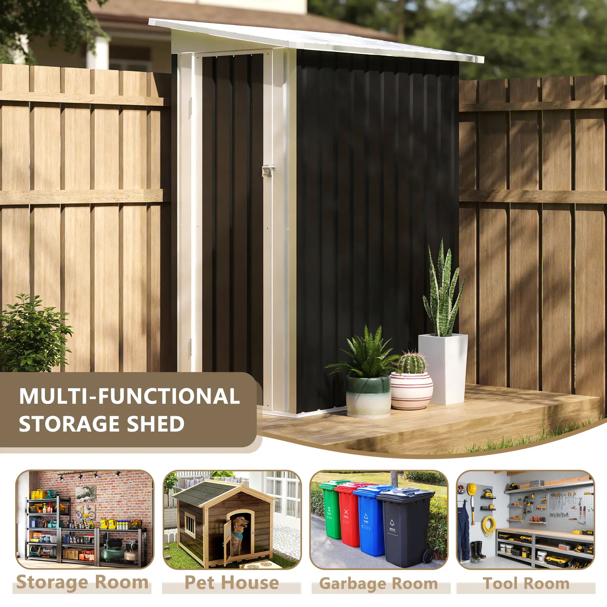 MULTI-FUNCTIONAL STORAGE SHED

- Storage Room
- Pet House
- Garbage Room
- Tool Room