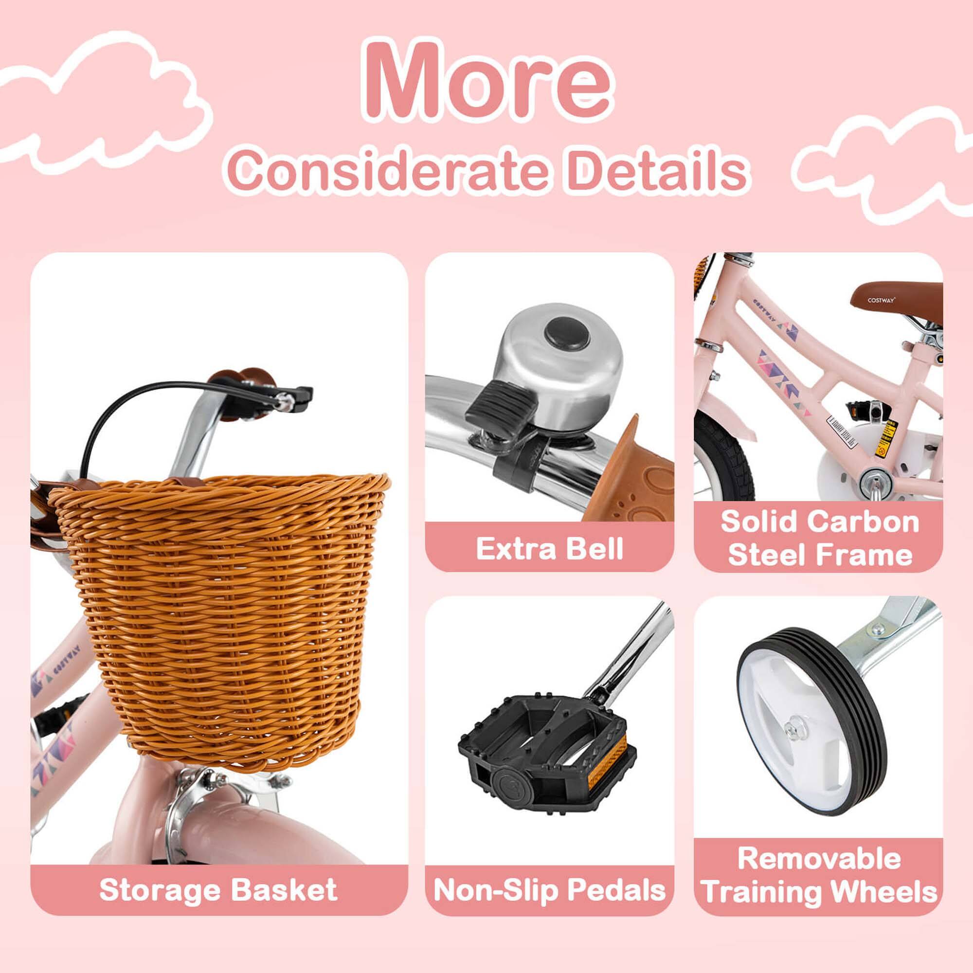 More Considerate Details

- Storage Basket
- Extra Bell
- Solid Carbon Steel Frame
- Non-Slip Pedals
- Removable Training Wheels