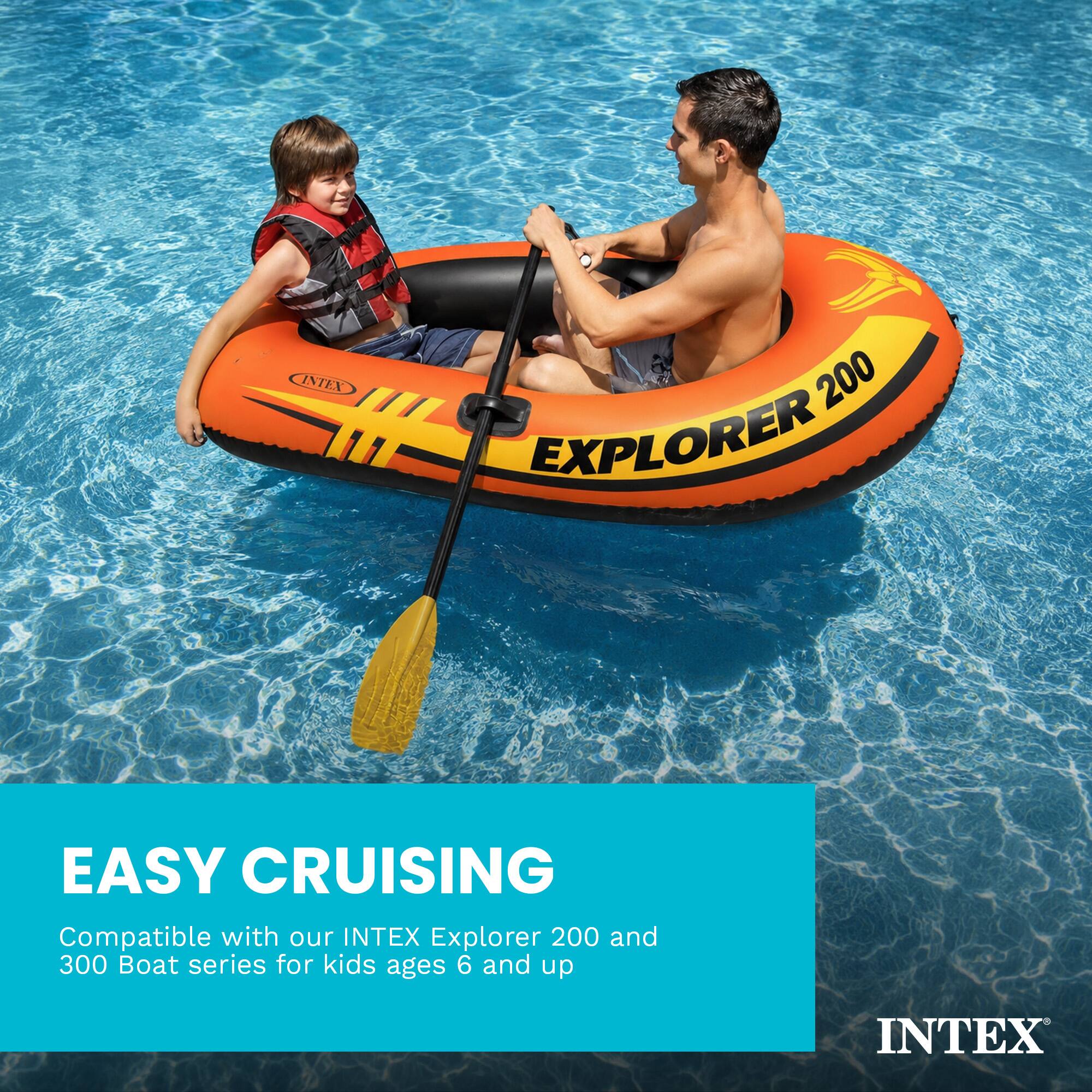 INTEX  
200 EXPLORER  
EASY CRUISING  
Compatible with our INTEX Explorer 200 and 300 Boat series for kids ages 6 and up