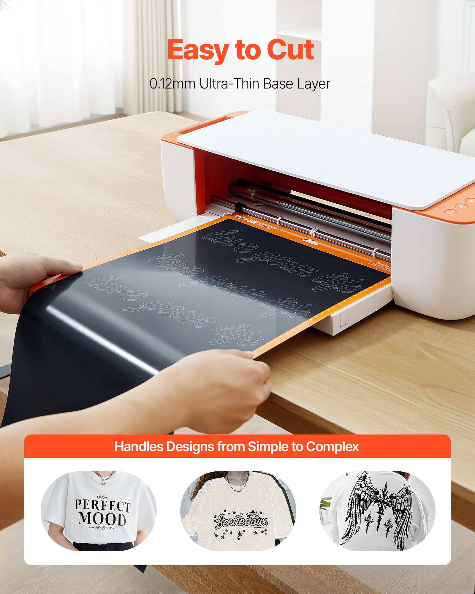 Easy to Cut  
0.12mm Ultra-Thin Base Layer  

Handles Designs from Simple to Complex  

PERFECT MOOD  
BeetleTowe