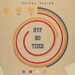 Spiral Stairs - We Wanna Be Hyp-no-tized - VINYL LP