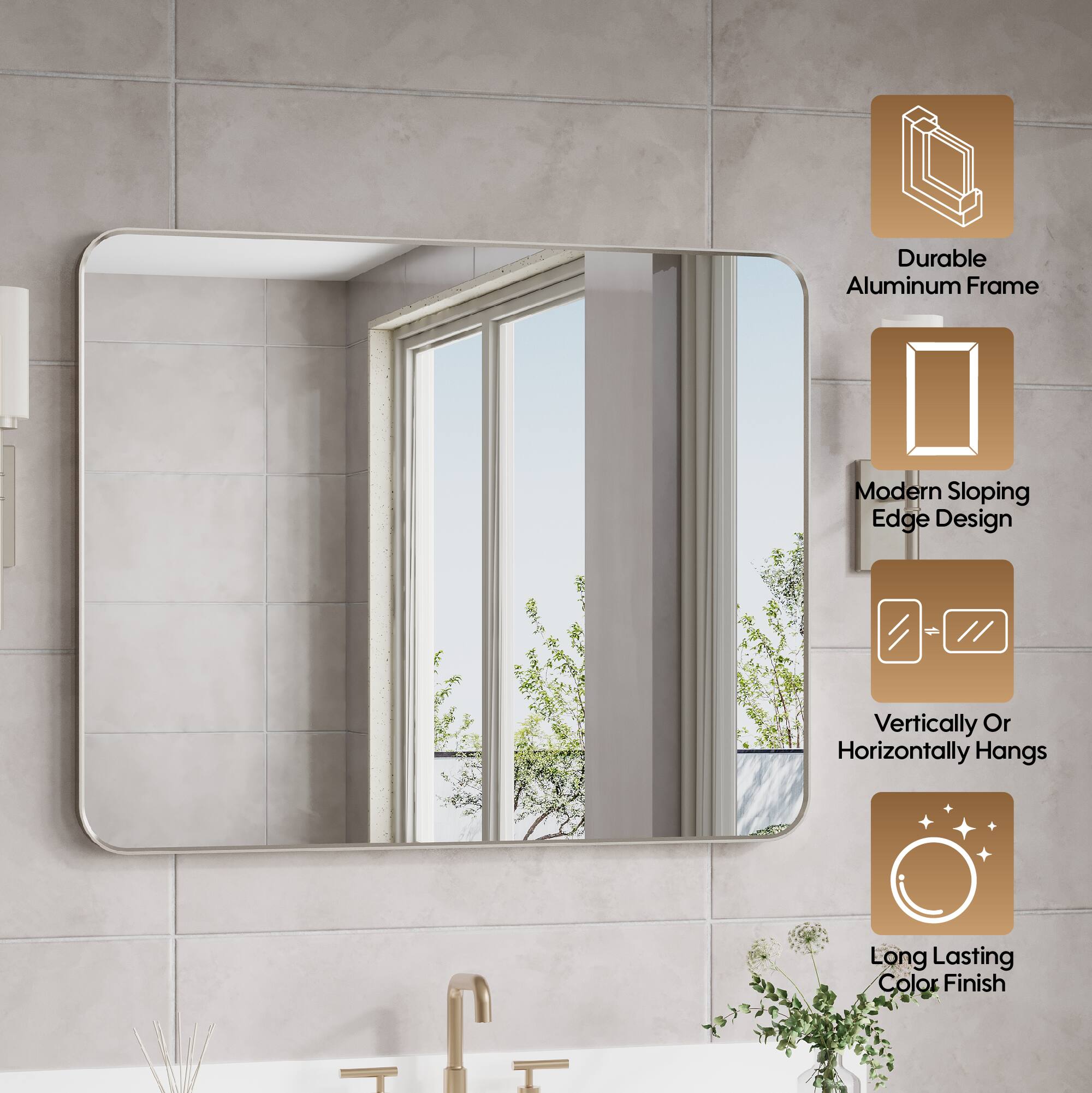 Durable Aluminum Frame  
Modern Sloping Edge Design  
Vertically Or Horizontally Hangs  
Long Lasting Color Finish